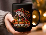 Caffeinated Fully Hosed Mug thumbnail 13