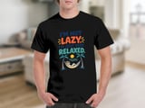 I'm Not Lazy Just Relaxed Tee thumbnail 5