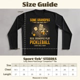 Pickleball Sport-Tek Long Sleeve Tee, Some Grandpas Take Naps Real Grandpas Play Pickleball, Sun Shield Shirt thumbnail 12