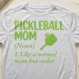 Pickleball Sport-Tek Performance Tee, Pickleball Mom (Noun) 1. Like a normal mom but cooler, Court Apparel thumbnail 10