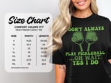 Pickleball Comfort Colors Shirt, I Don't Always Play Pickleball ...Oh Wait, Yes I Do, Vintage Graphic Tee thumbnail 14
