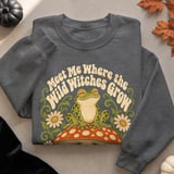 Where The Wild Witches Grow Tee or Sweatshirt thumbnail 14