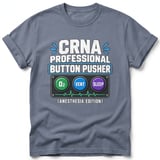 CRNA Professional Button Pusher Tee thumbnail 2