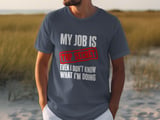 My Job Is Top Secret Tee thumbnail 7