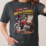 I Call This Negotiating Raccoon Tee thumbnail 15