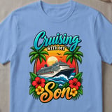 Cruising With My Son Vacation T-Shirt thumbnail 5
