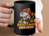 Save Lives Drink Coffee Mug thumbnail 15