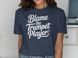 Blame the Trumpet Player Graphic Tee thumbnail 9