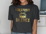 I Destroy Silence Percussion Graphic Tee thumbnail 13