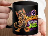 Suspicious That's My Job German Shepherd Mug thumbnail 17