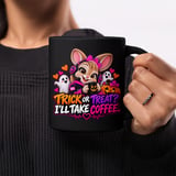 Trick Or Treat I'll Take Coffee Mug thumbnail 1