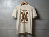 Pretend I'm A Peasant Tee or Sweatshirt thumbnail 1