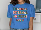 Thankful Internal Medicine Crew Graphic Tee thumbnail 10