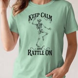 Keep Calm and Rattle On Tee or Sweatshirt thumbnail 11