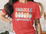 Swaddle Babies Specialist T-Shirt: NICU Neonatal Infant Nurse Tech thumbnail 3