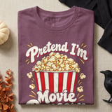 Pretend I'm Movie Popcorn Tee or Sweatshirt thumbnail 9