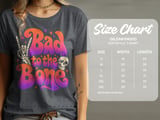 Bad to the Bone Tee or Sweatshirt thumbnail 11