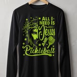Pickleball Sport-Tek Long Sleeve Tee, All I Need Is Jesus And Pickleball, UV Protection Sun Shield Shirt thumbnail 1