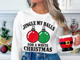 Jingle My Balls Holiday Sweatshirt thumbnail 10