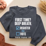 First Time Voter Checklist Tee & Sweatshirts thumbnail 9