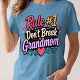 Rule #1 Don't Break Grandmom Tee thumbnail 5