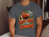 See You In The Stands Tee or Sweatshirt thumbnail 6