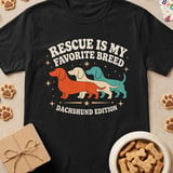 Rescue Is My Favorite Breed Dachshund Tee thumbnail 1