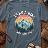 Take a Hike I Need Space T-Shirt thumbnail 3
