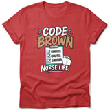 Code Brown Nurse Life Tee thumbnail 3