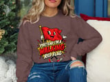 Pretend I'm A Walking Red Flag Tee or Sweatshirt thumbnail 16