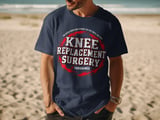 Knee Replacement Surgery Tee thumbnail 11