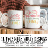 You're Doing Fine Digital Mug Wrap thumbnail 1