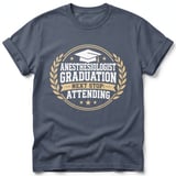 Anesthesiologist Graduation Tee thumbnail 3