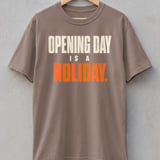 Opening Day Is A Holiday Tee thumbnail 2