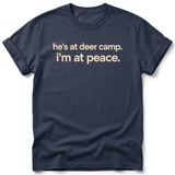 He's At Deer Camp I'm At Peace Tee thumbnail 5