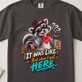 It Was Like That When I Got Here Tee thumbnail 13