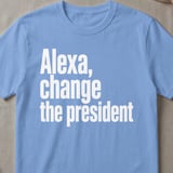 Alexa Change The President T-Shirt thumbnail 5