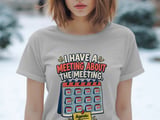 Meeting About The Meeting Tee thumbnail 2