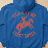 This Ain't My First Rodeo Hoodie thumbnail 5