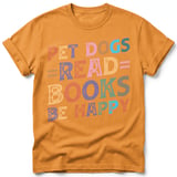 Pet Dogs Read Books Be Happy Tee thumbnail 31