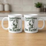 Funny Frog Mug – Sometimes I Just Be Fartin' thumbnail 4