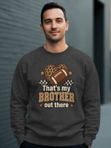 That's My Brother Out There Football Tee or Sweatshirt thumbnail 20