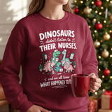Dinosaurs Didn't Listen To Nurses Tee thumbnail 12