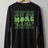 Pickleball Sport-Tek Long Sleeve Tee, Just One More Game, Sun Shield Shirt for Pickleball Court Play thumbnail 1