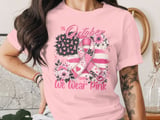 In October We Wear Pink Awareness T-Shirt thumbnail 2