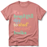 Beautiful Day To Read Banned Books Tee thumbnail 27