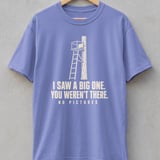 I Saw A Big One Hunting Tee thumbnail 4