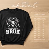 Dachshund Mom Life Bruh Tee thumbnail 9