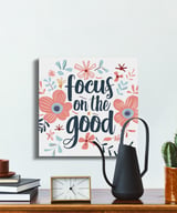 Focus on the Good Canvas Wrap, Motivational Wall Art, Floral Decor, Inspirational Quote, Positive Affirmation Art, Home Decor Canvas thumbnail 2