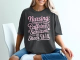Nursing Powered By Caffeine Sarcasm T-Shirt thumbnail 1